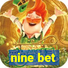 nine bet